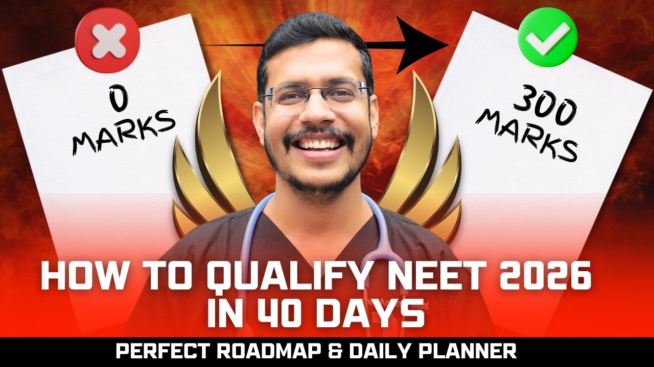 How To Qualify NEET 2026 In 40 Days | 0 - 300 Marks Perfect Roadmap & Daily Planner | Dr. Anand Mani