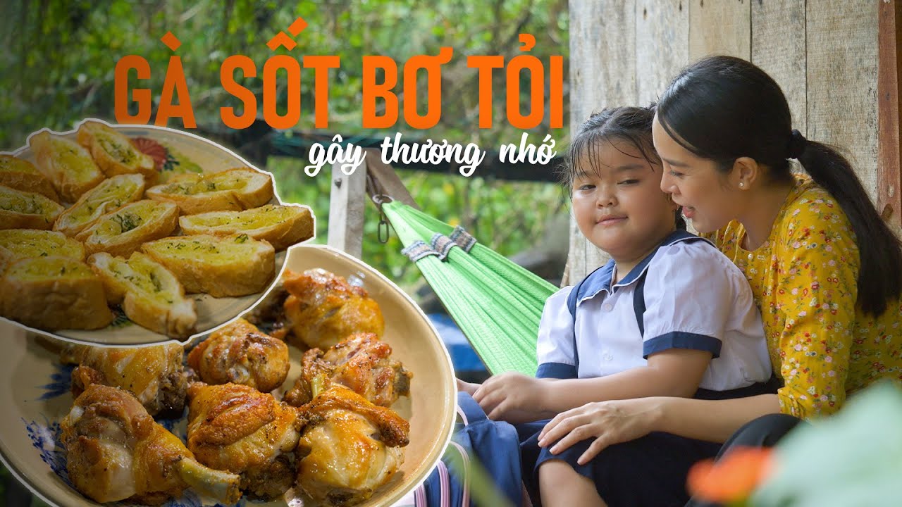Đậm đà Gà sốt bơ tỏi gây thương nhớ - Khói Lam Chiều #187 | Garlic Butter Chicken