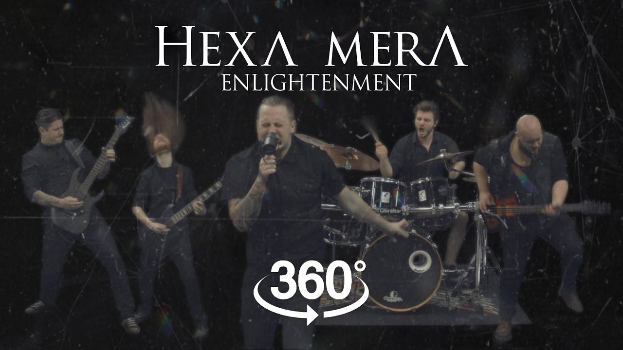 HEXA MERA - Enlightenment (OFFICIAL 360&deg; VIDEO)