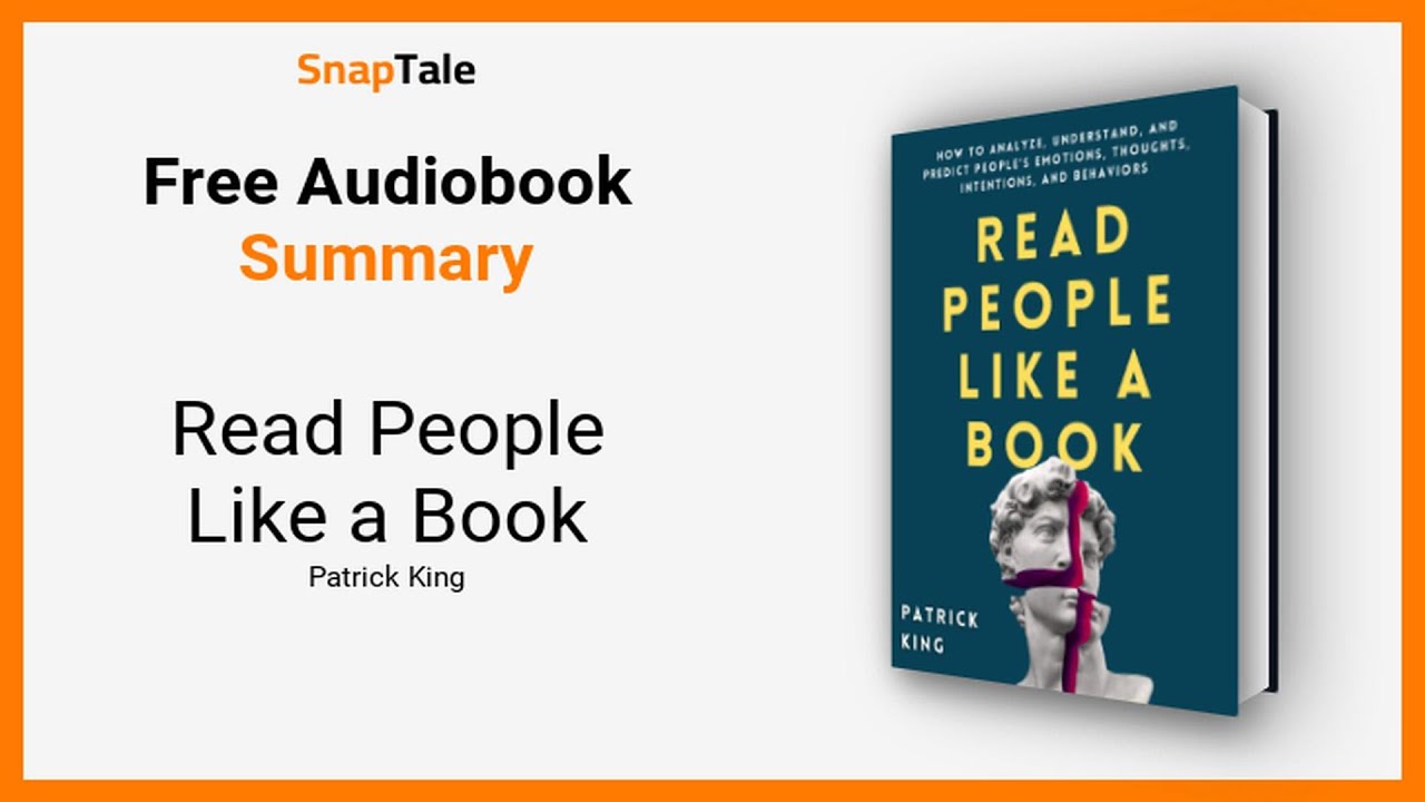 Read People Like a Book by Patrick King: 14 Minute Summary