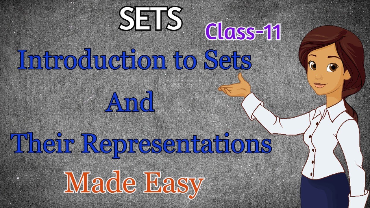 Sets - Introduction | Class 11 Maths chapter 1| 2021