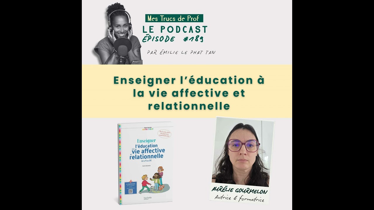 189 – Enseigner l’éducation à la vie affective et relationnelle (EVAR)