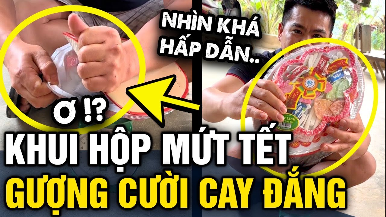 Khui HỘP MỨT chưng Tết, người đàn ông chỉ biết CƯỜI CAY ĐẮNG với CÚ LỪA bên trong | Tin 3 Phút