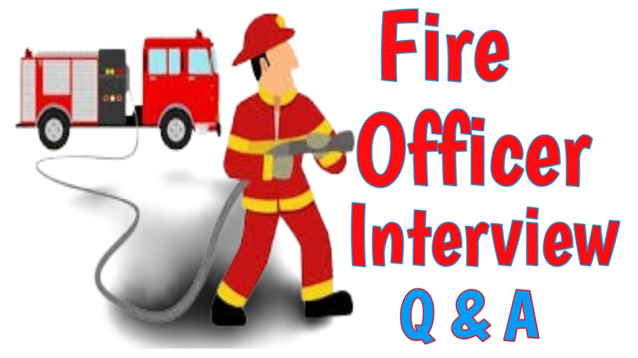 Fire Officer interview || Fire Interview questions and answers 2024-2025