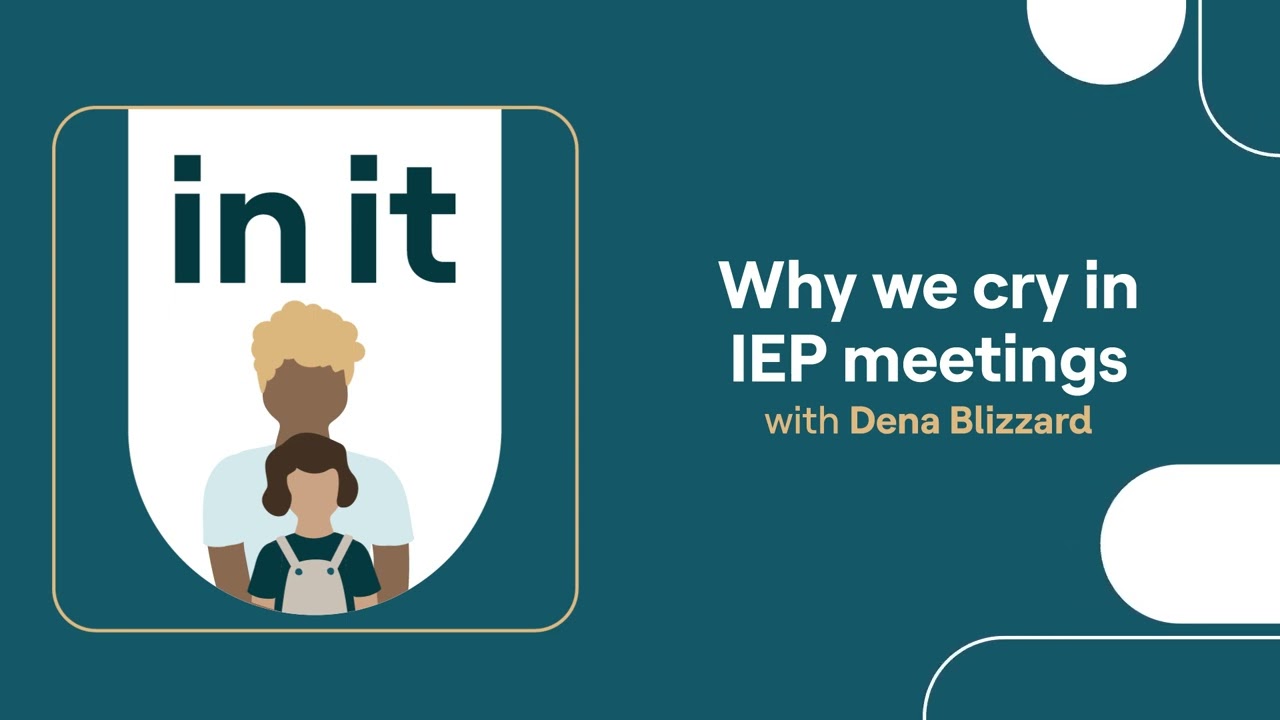 Why we cry in IEP meetings |  In It