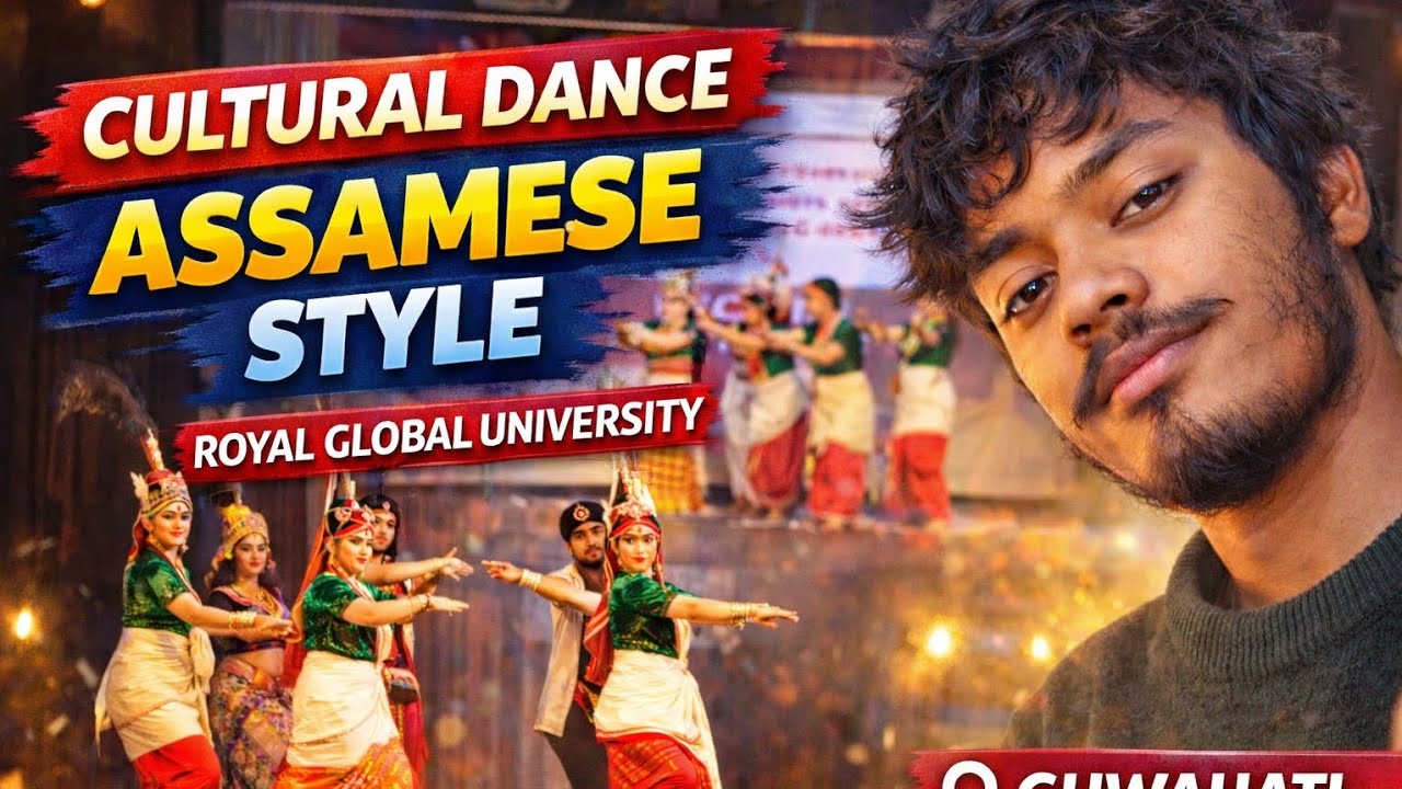 Royal Global University Guwahati | Assamese Cultural Dance Performance
