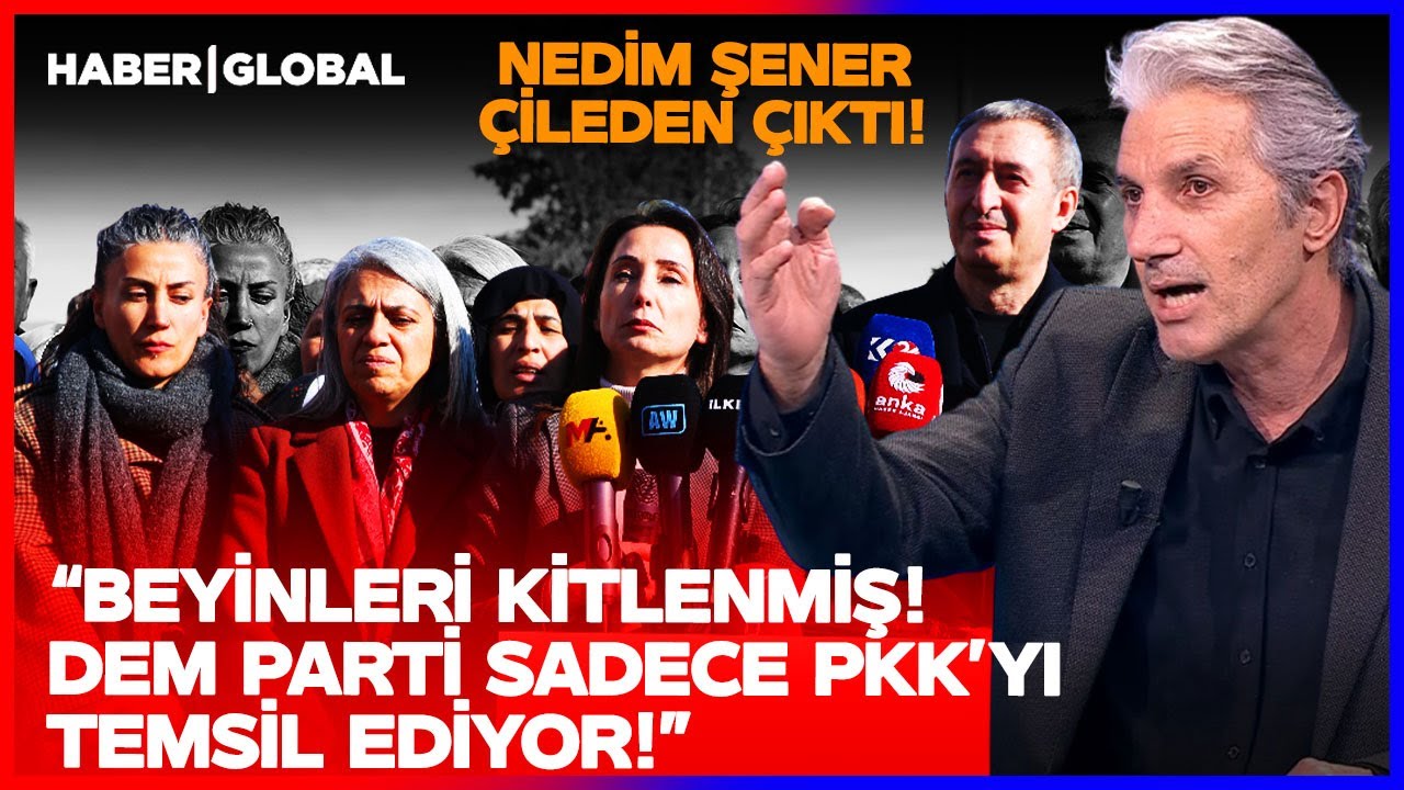 CANLI YAYINDA ÇİLEDEN ÇIKTI! Nedim Şener Dem Parti'ye Ateş Püskürdü!