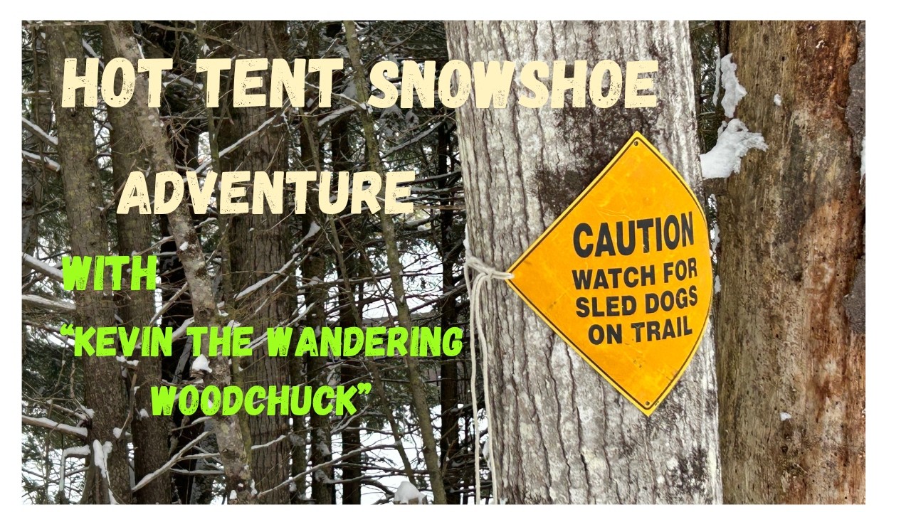 Hot Tent Adventure           #hottentcamping  #wintercamping  #snowshoeing #campfirecooking
