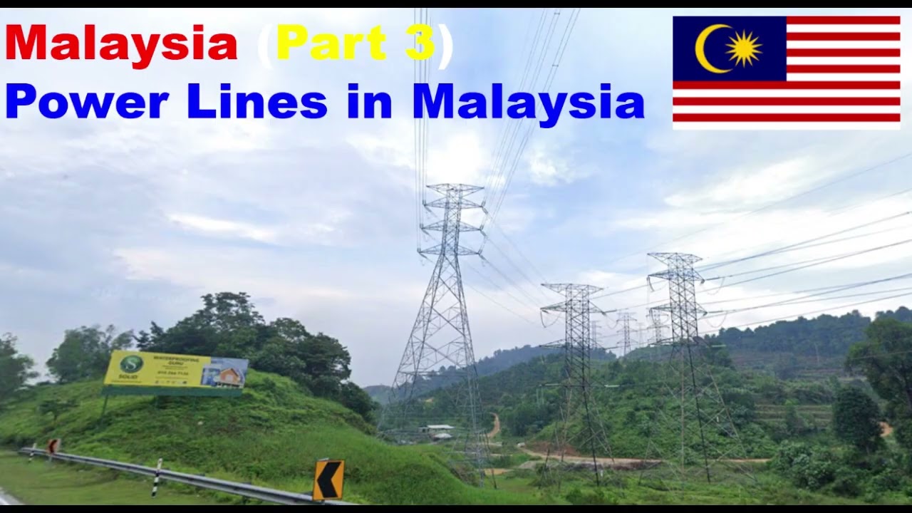 Power Lines in Malaysia (Part 3)