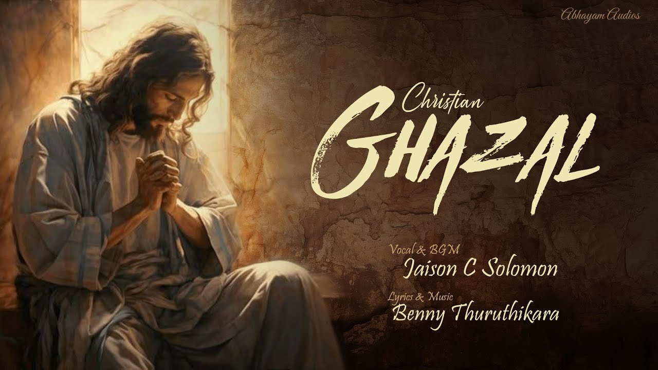 Top 3 Christian Ghazals | Jaison C Solomon | Benny Thuruthikara | Abhayam Audios | #ghazals