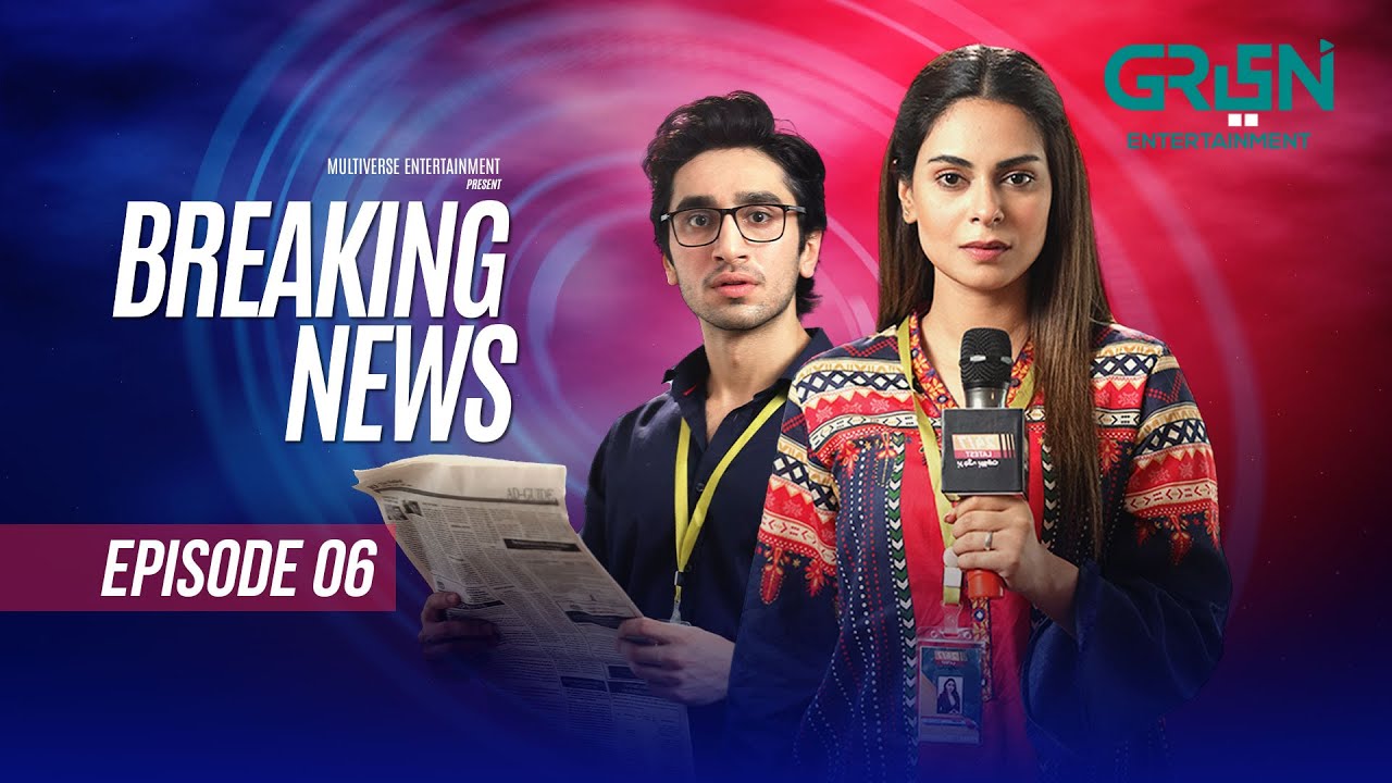 Breaking News Episode 06  | Hamza Sohail | Amar Khan | Ali Safina | Multiverse Entertainment