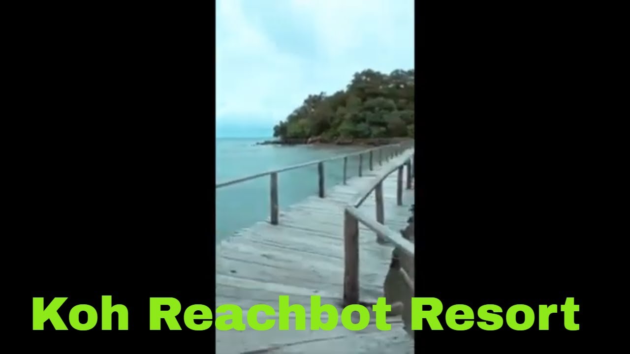 Koh Reachbot Resort at Sihanoukville in Cambodia I Attractive Landscape.