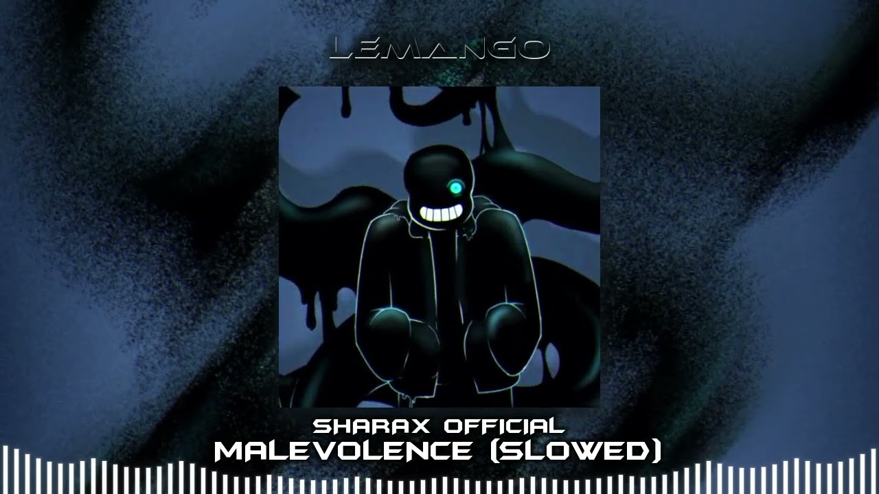 SharaX - Malevolence (Slowed)