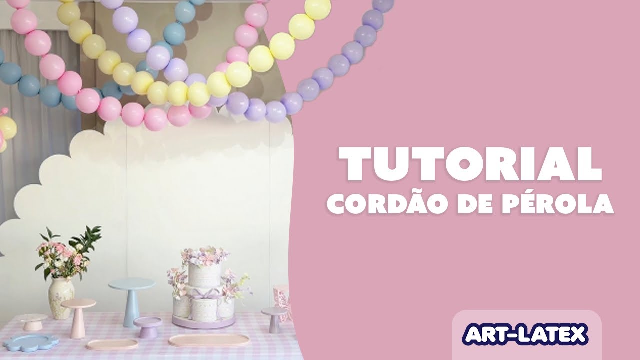 Tutorial- cordão de pérolas com balões 