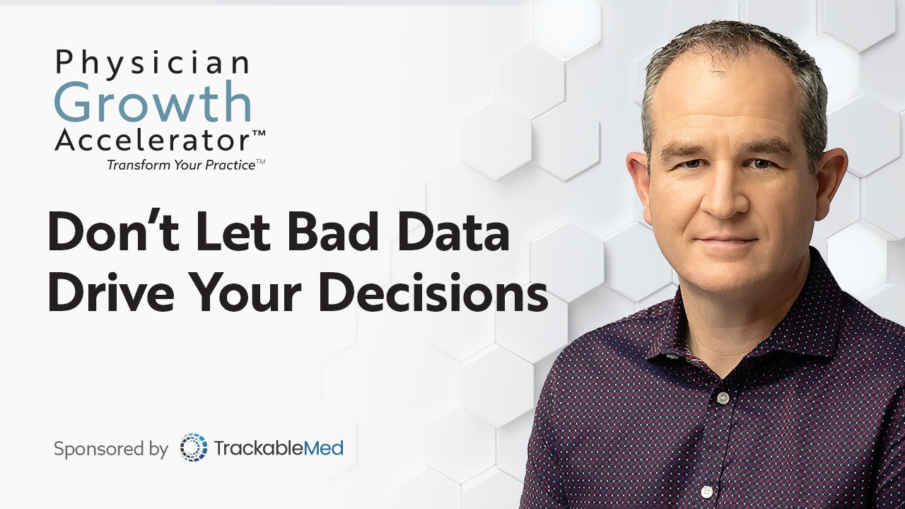 Don’t Let Bad Data Drive Your Decisions