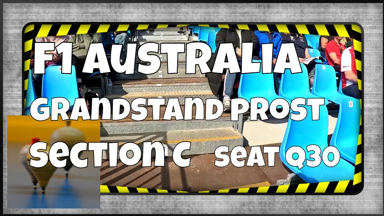 20230402 - F1 Australia Grandstand Prost Section C Seat Q30