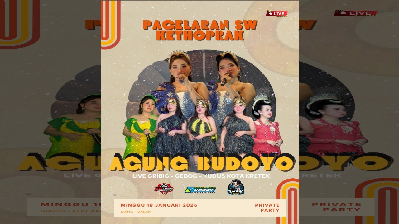 🔵🔴 LIVE SW KETHOPRAK AGUNG BUDOYO GRIBIG - GEBOG - KUDUS 18 JANUARI 2026