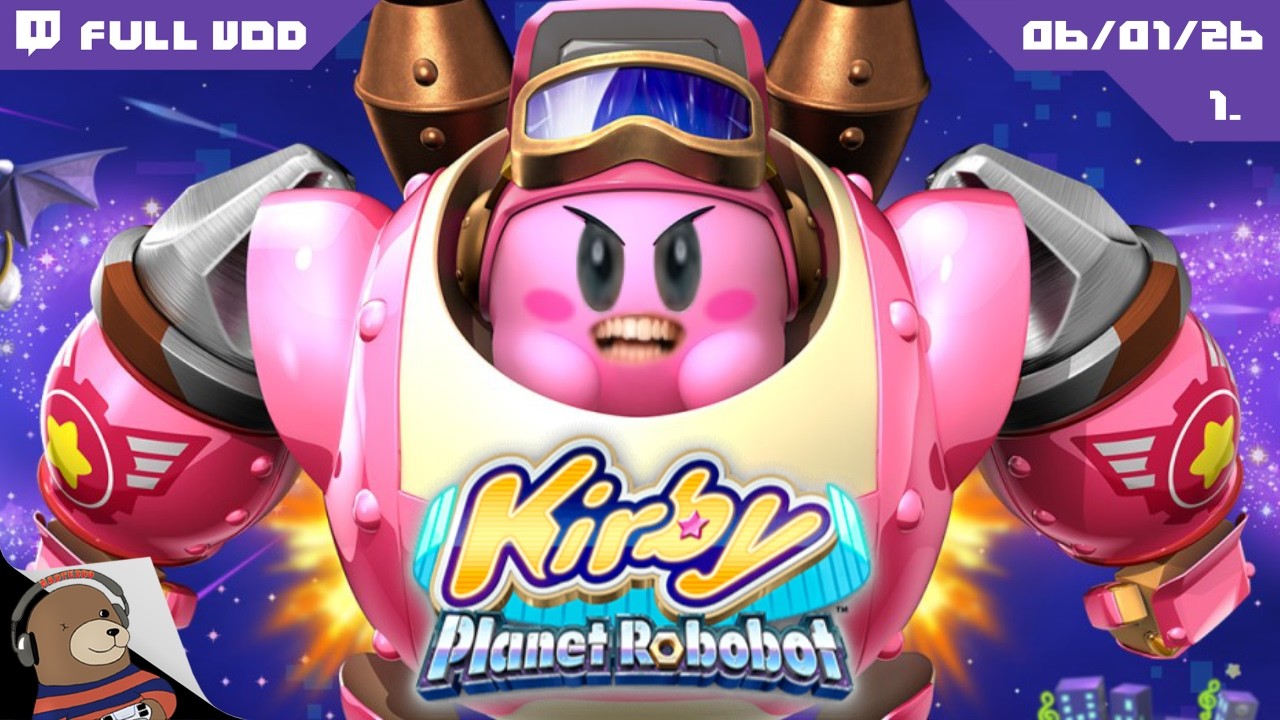 PUTTING AN END TO CAPITALISM! - Kirby: Planet Robobot [FULL VOD]
