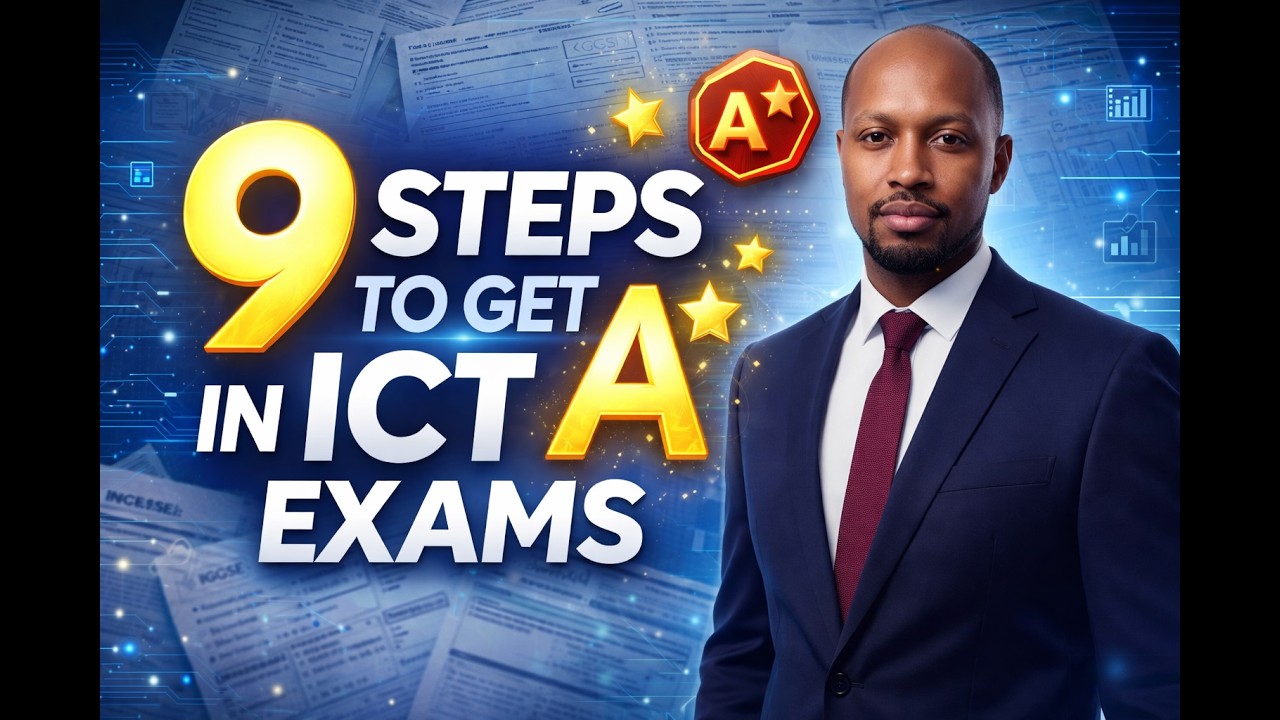 How to Get an A in IGCSE ICT Exams – 9 Powerful Study Steps
