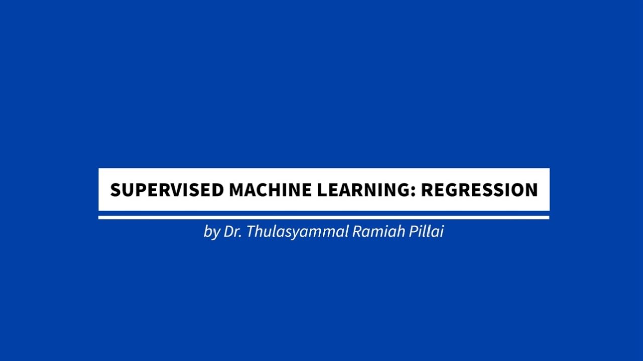 Supervised Machine Learning: Regression