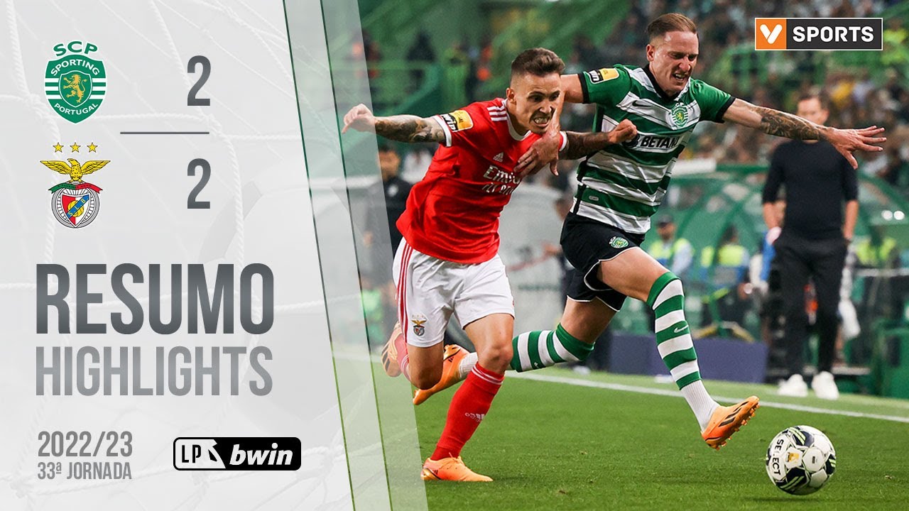 Highlights | Resumo: Sporting 2-2 Benfica (Liga 22/23 #33)