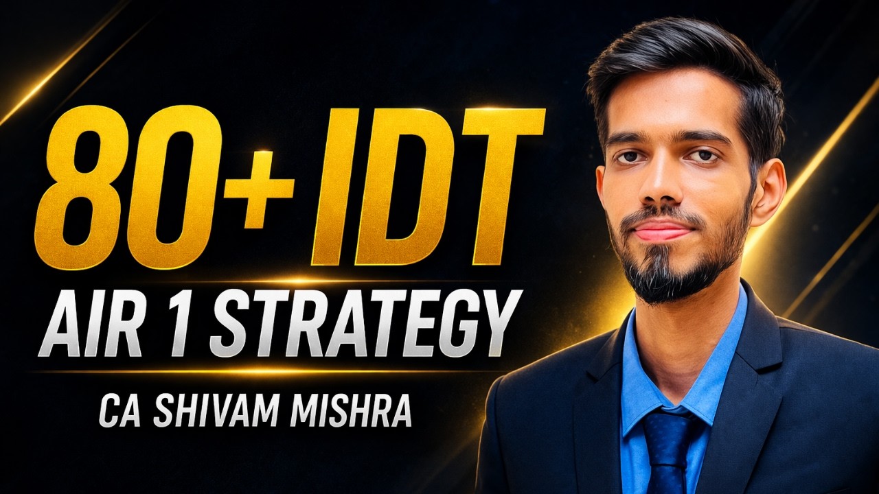 CA Final IDT Strategy | AIR 1 CA Final