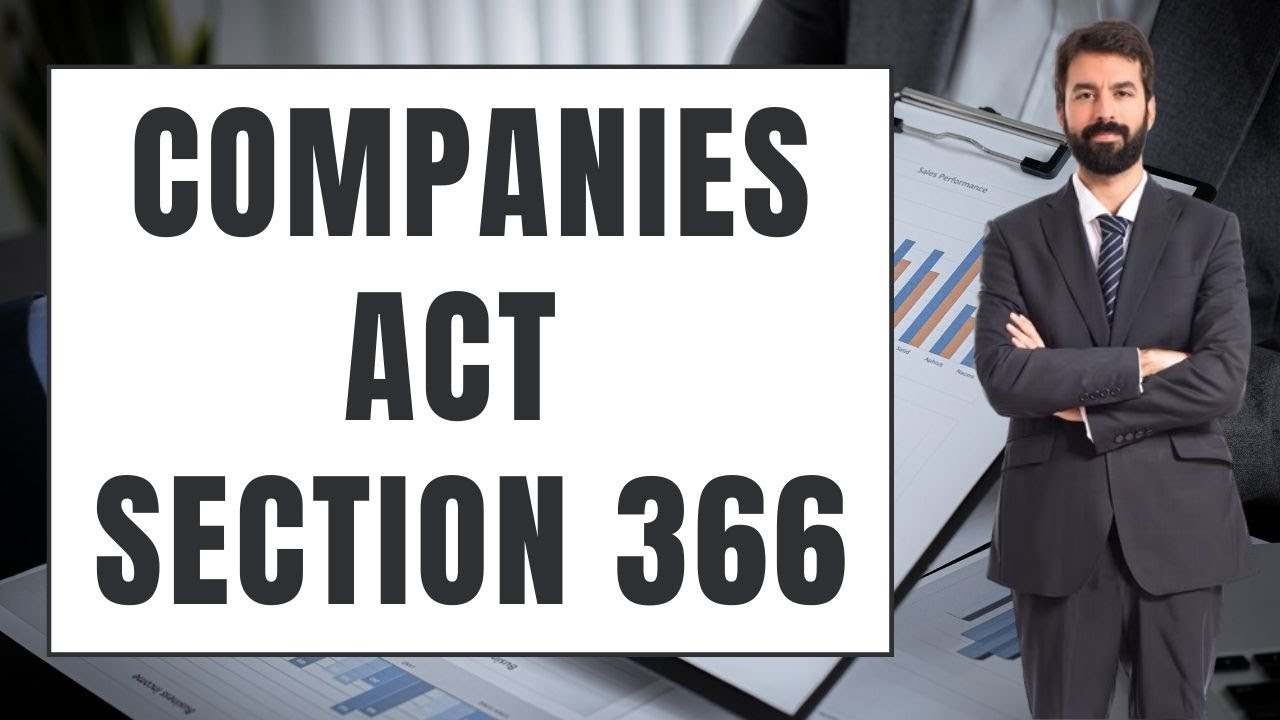 Companies Act 2013 CA Foundation Section 366 EXPLAINED!| #CompaniesActSection #TaxTips #Educational