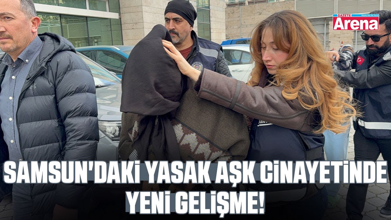 Samsun'daki yasak aşk cinayetinde yeni gelişme!
