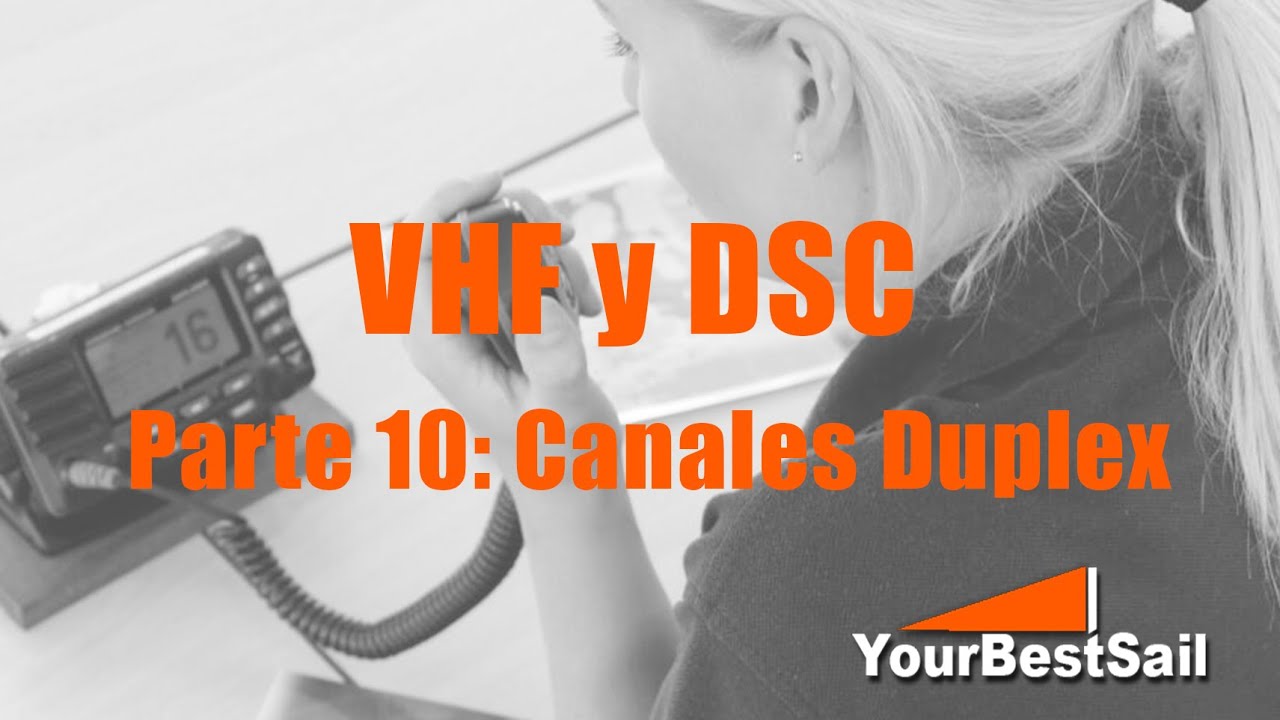 VHF-DSC Parte 10: Los canales Duplex