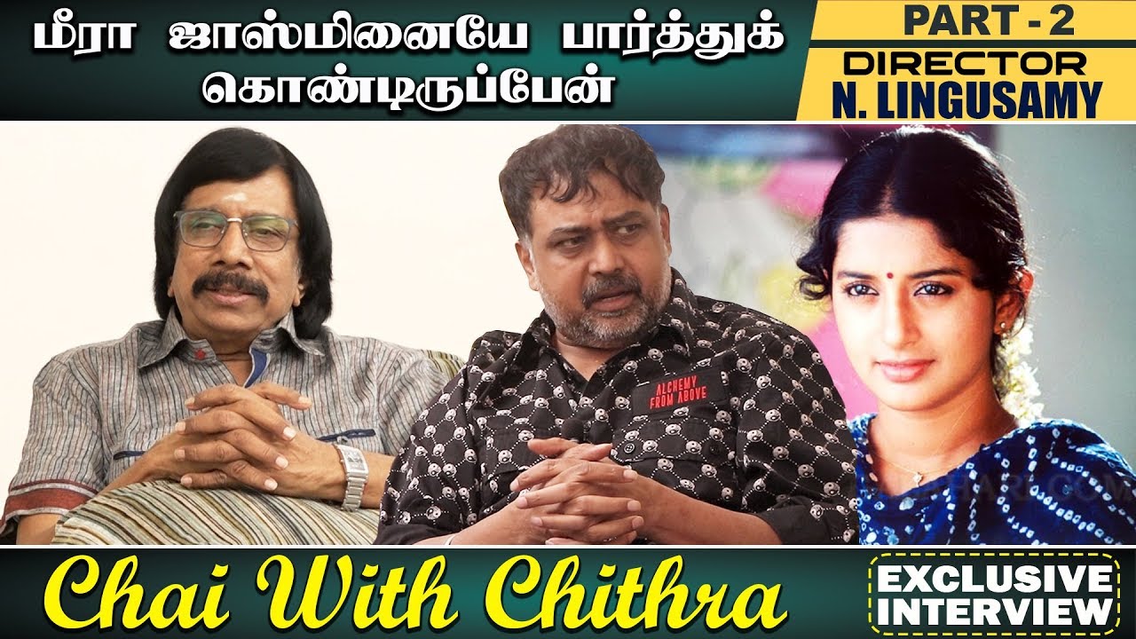 ஒரு மணிக்கு மேல் கதை கேட்க மாட்டேன் என்ற மாதவன்  | DIRECTOR LINGUSAMY | CHAI With Chithra | Part 2