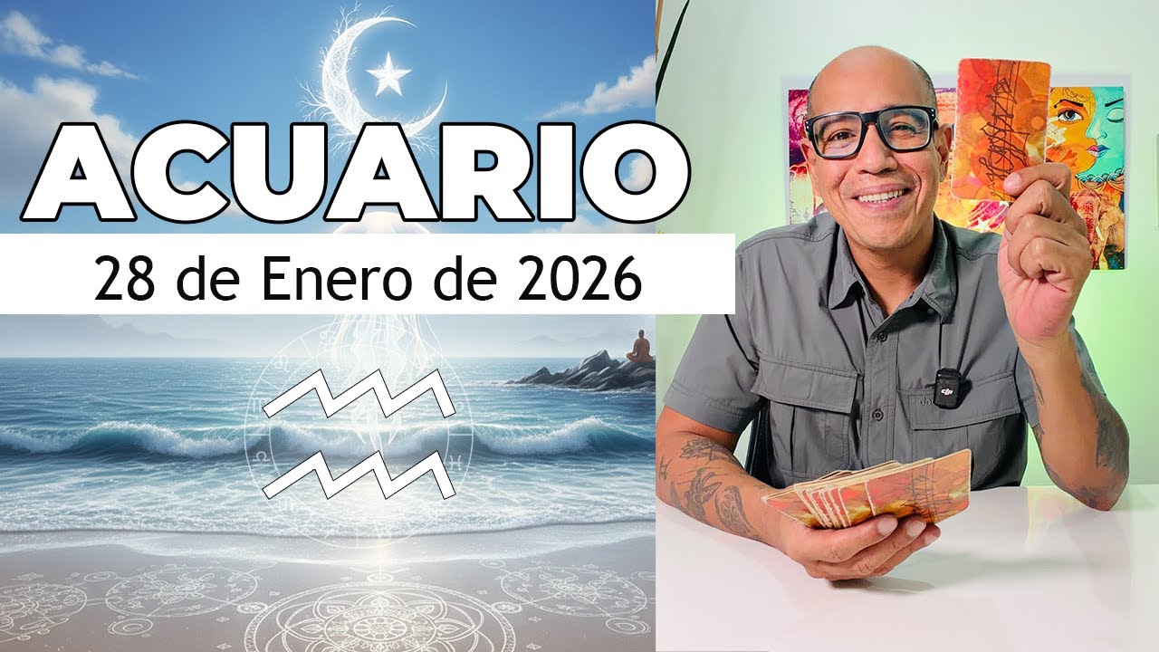 ACUARIO | Horóscopo de hoy 28 de Enero 2026