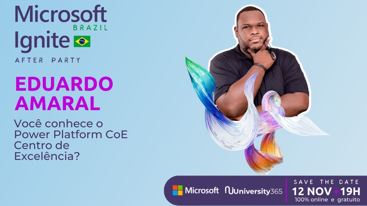 [IGNITE BRAZIL] Você conhece o Power Platform CoE  Centro de Excelência?