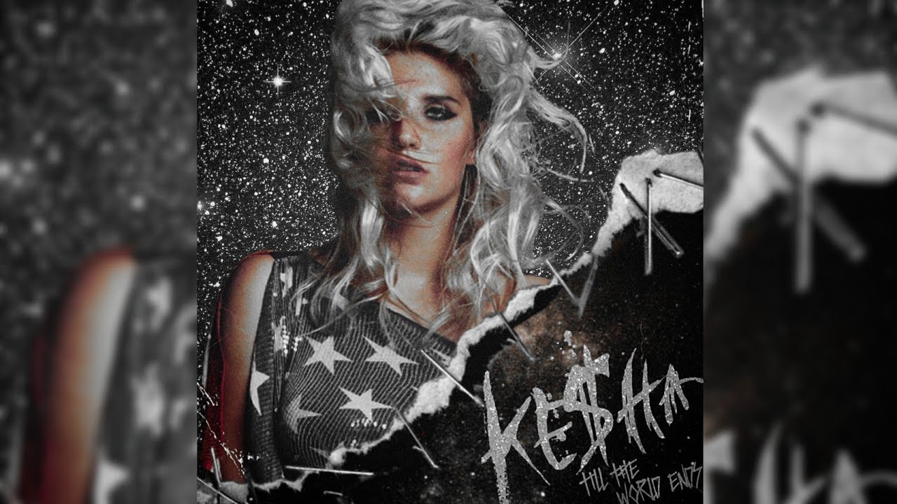 ◈ Till The World Ends - Kesha (Solo) ◈