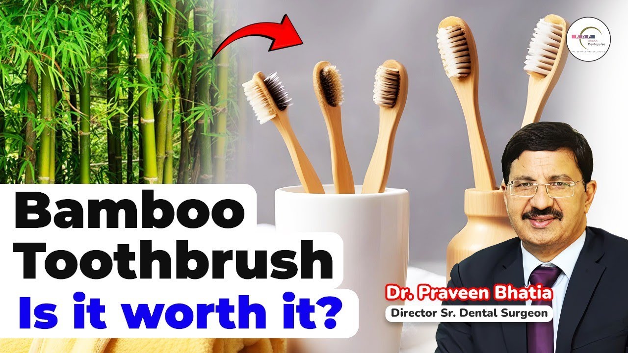 BAMBOO Toothbrush: Is it Worth it? Dr. Praveen Bhatia #teeth #toothbrush #bamboo