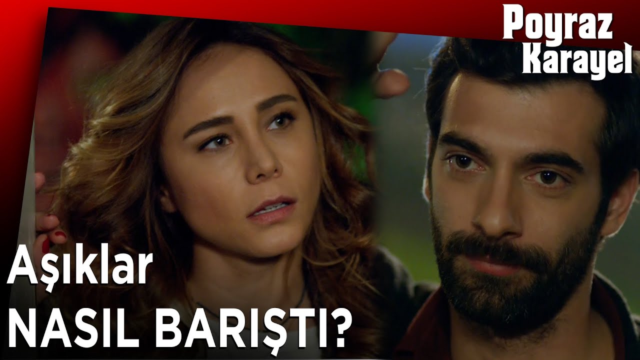 Poyraz ve Ayşegül Nasıl Barıştı? - Poyraz Karayel Özel Kolaj