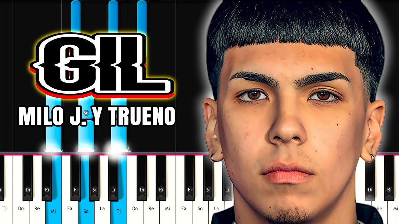 Milo J, Trueno - Gil  Piano