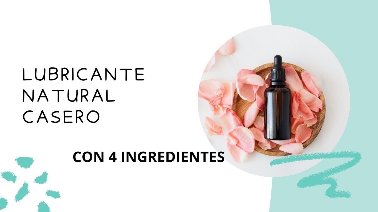 Lubricante natural casero (con 4 ingredientes)