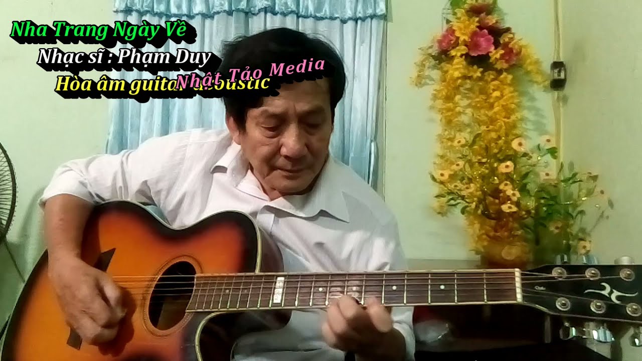 Nha Trang ngày về - nhạc sĩ Phạm Duy - Hòa âm guitar acoustic.