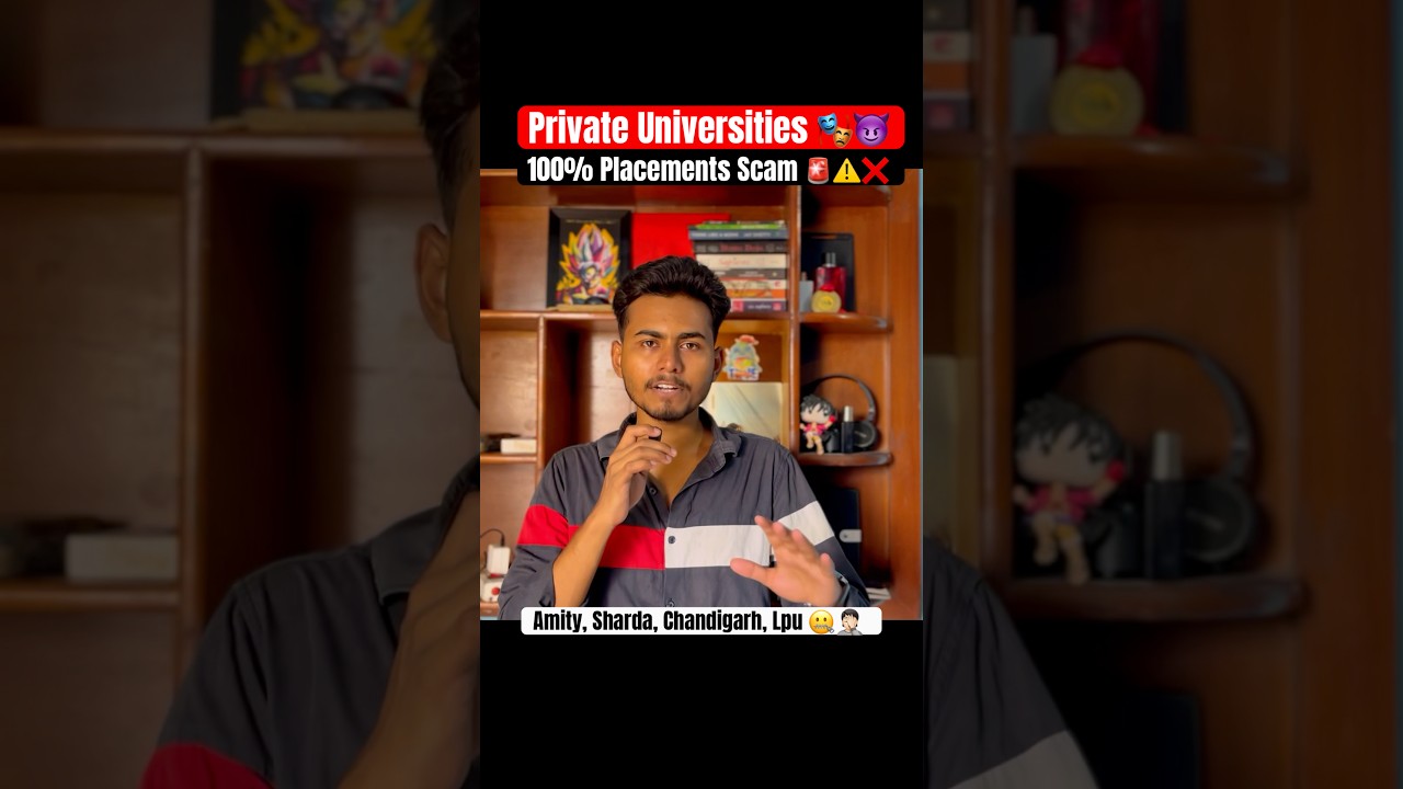 100% Placement Scam in Private Colleges? 🚨⚠️| Amity, Sharda, LPU, CU Exposed 😈🤐❌