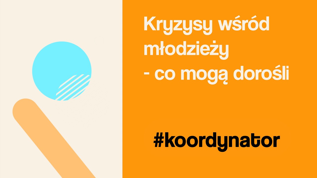 Rola dorosłych we wsparciu młodych w kryzysach  | Specjaliści | Konferencja Działaj/Rozmawiaj!