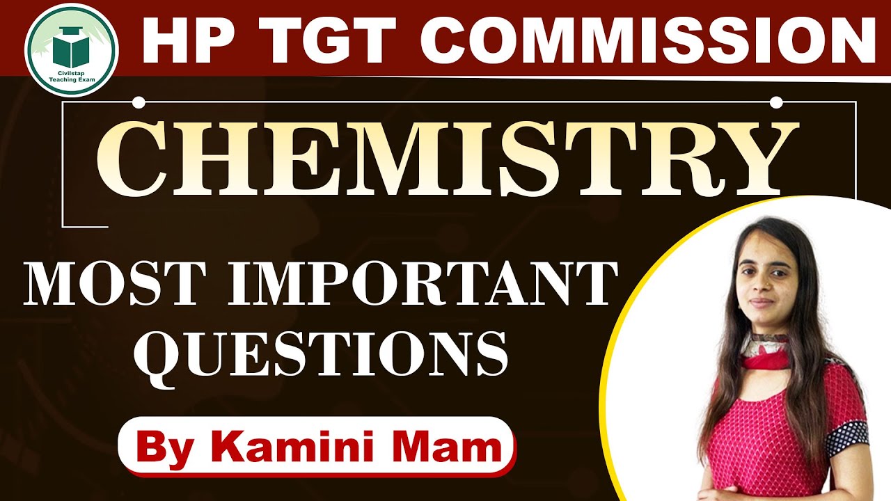 HP TGT Commission | Chemistry | Most Important Questions | By Kamini Mam