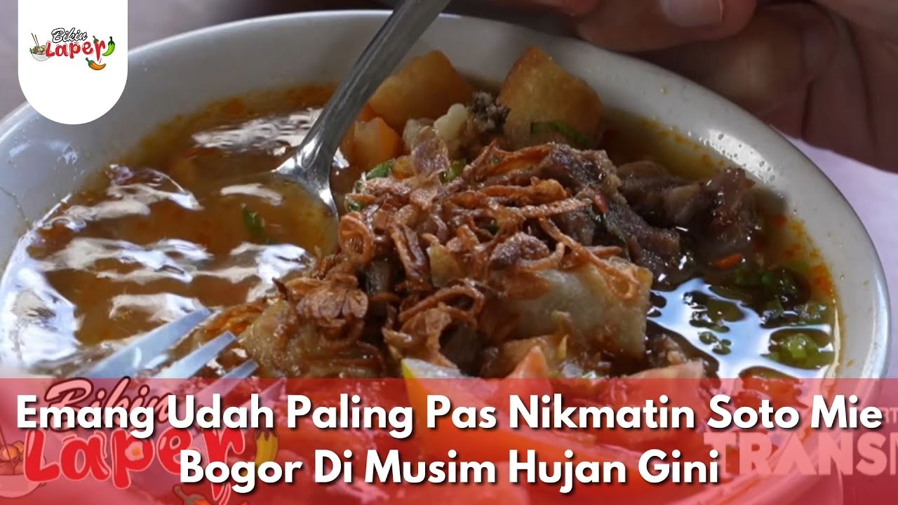 Emang Udah Paling Pas Nikmatin Soto Mie Bogor Di Musim Hujan Gini - BIKIN LAPER (14/1/26) P3