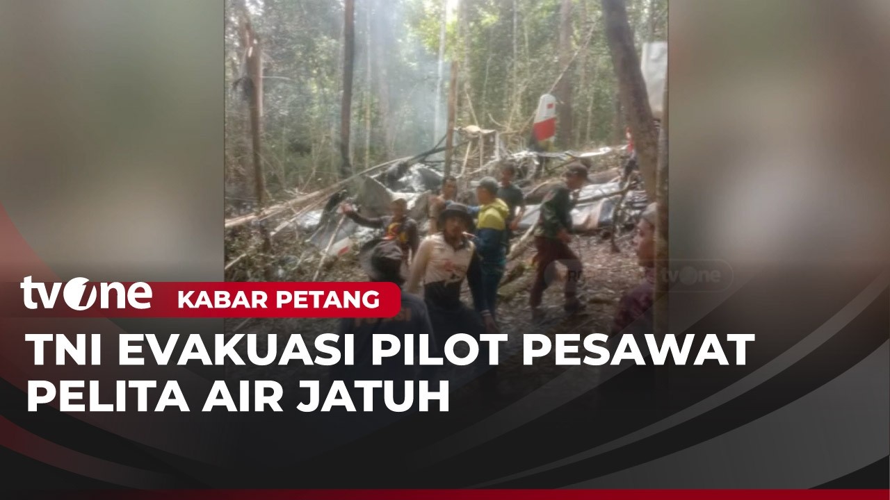 Pesawat Pelita Air Jatuh di Nunukan, TNI Evakuasi Pilot Meninggal Dunia | Kabar Petang