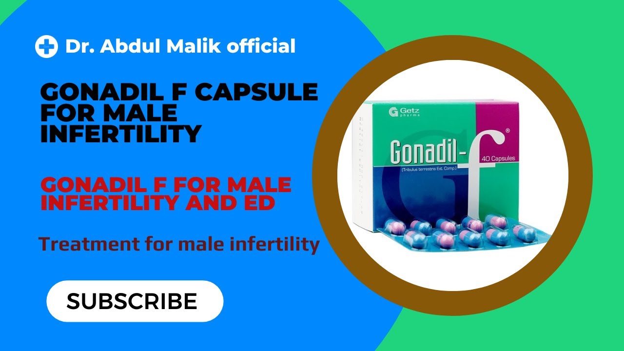 Gonadil F capsule for male infertility and erectile dysfunction 