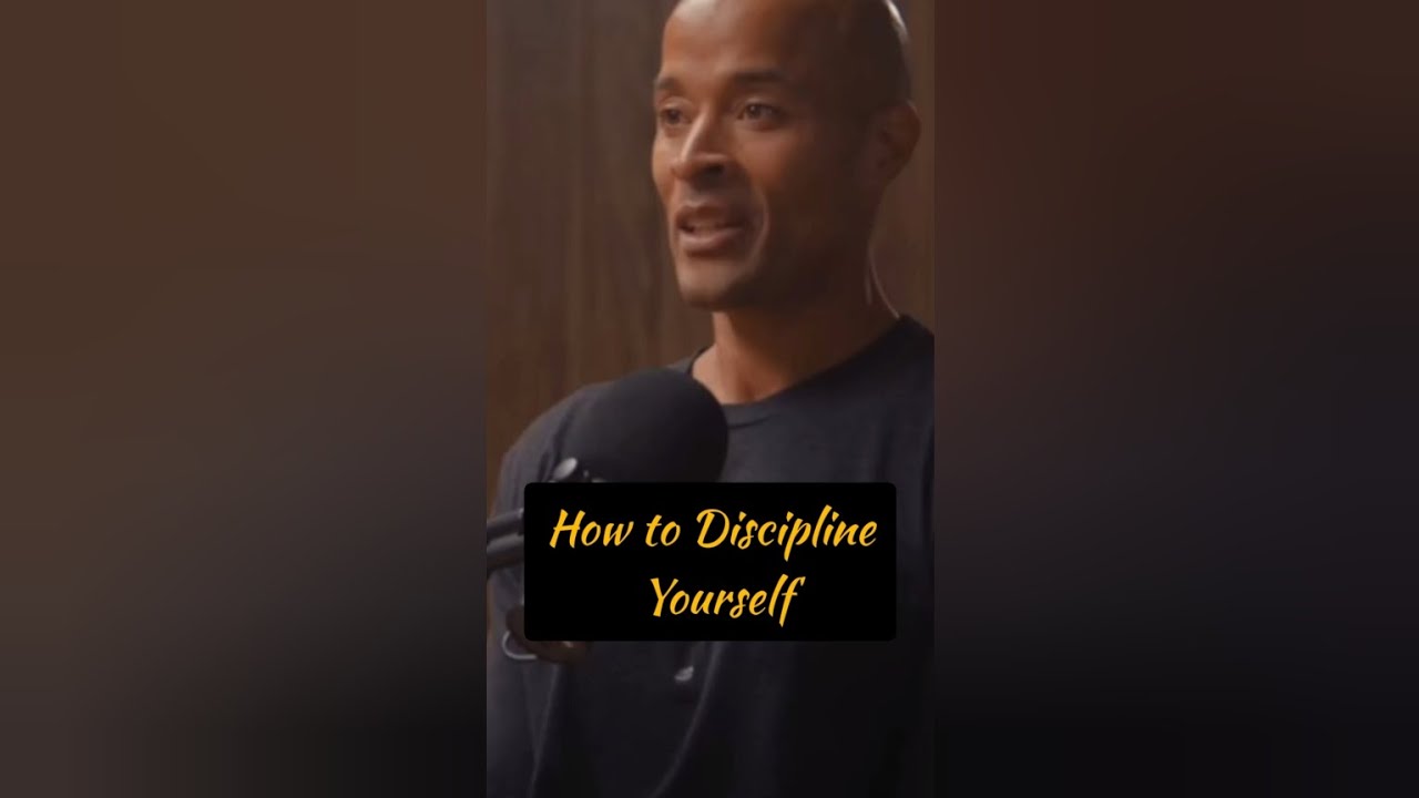 David Goggins: How to Discipline Yourself