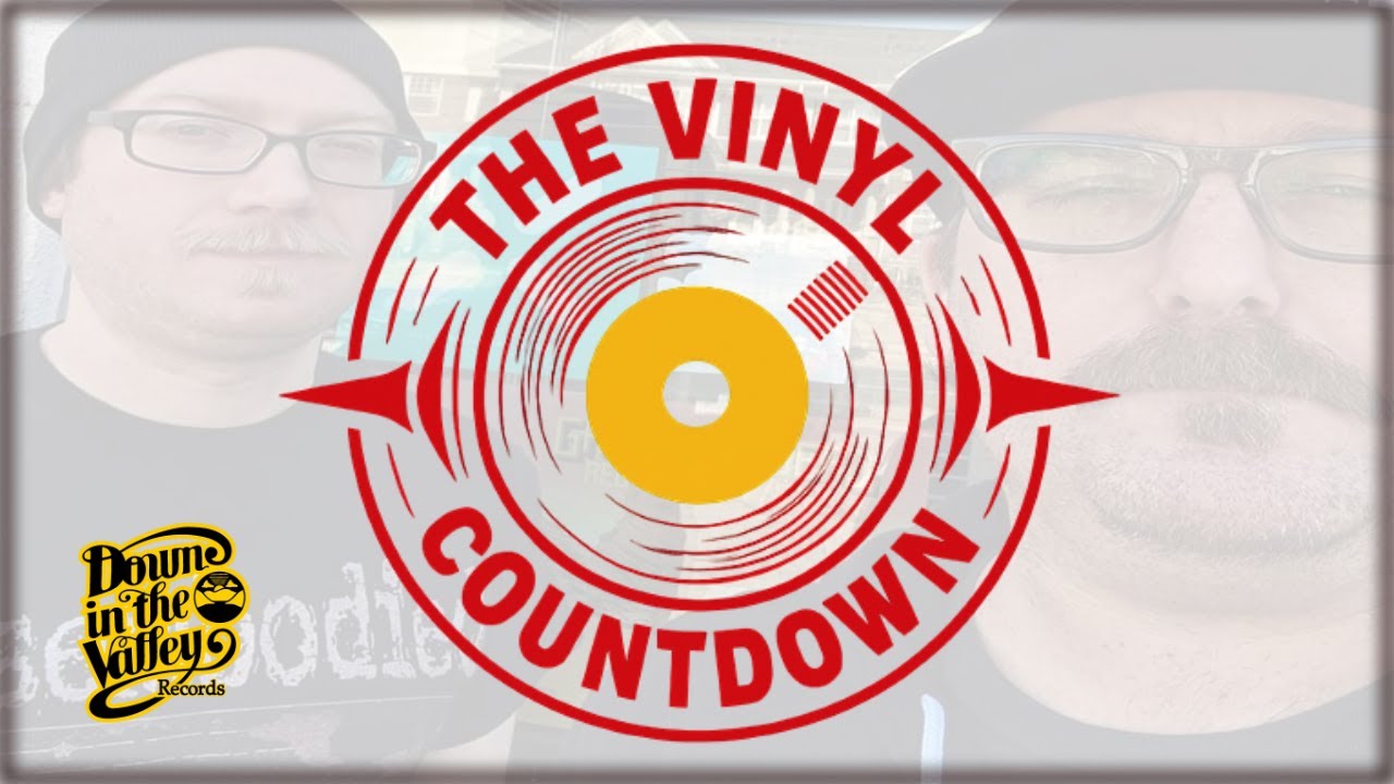 The Vinyl Countdown - A show about new release vinyl records coming out this weekend!