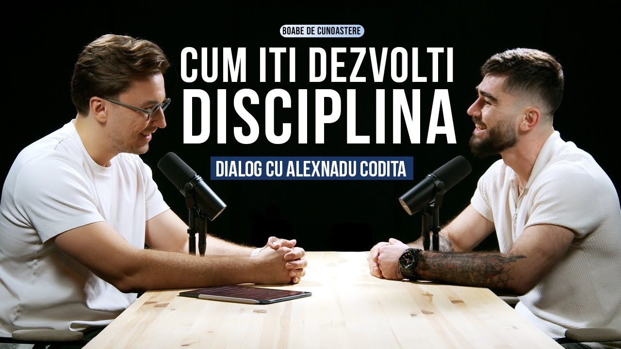 Cum să construiești voința și disciplina în sport | BOABE DE CUNOAȘTERE | cu Alexandru Codiță
