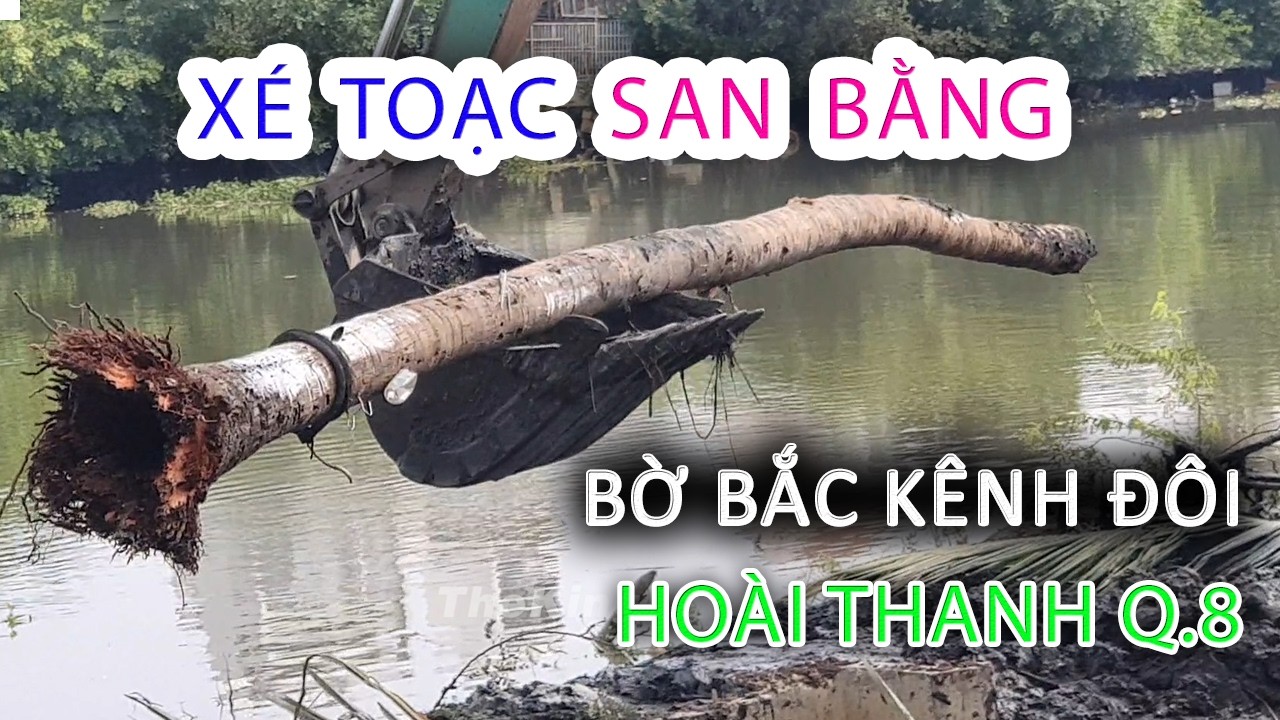 Kobe khủng XÉ TOẠC San bằng bình địa HOÀI THANH Quận 8 - Bờ Bắc Kênh Đôi - Sài Gòn ngày nay