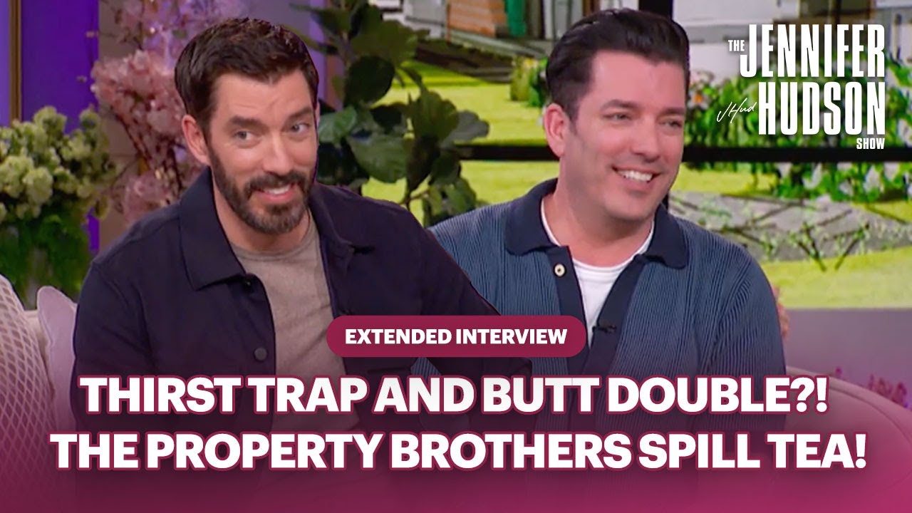 The Property Brothers Like You’ve Never Seen Them Before! — Extended Interview