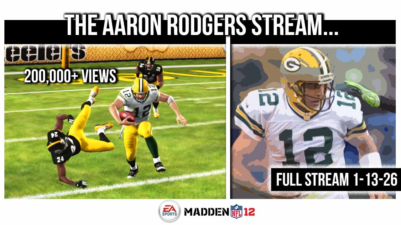 The VIRAL Aaron Rogers Stream... | Madden 12 Gameplay
